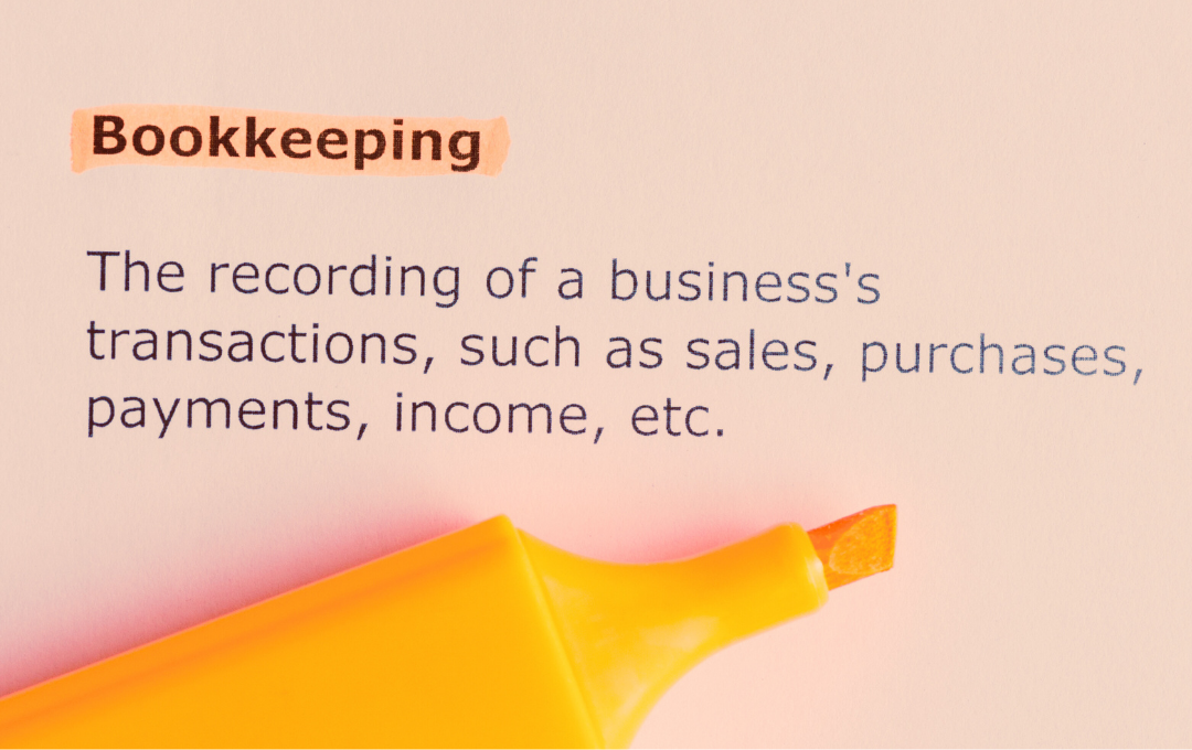 A picture explaining what is Bookkeeping. 